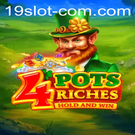 Unveiling 4potsriches: The Exciting World of 19 SLOT Gaming