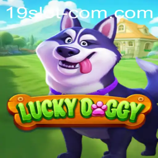 Exploring the Thrills of LuckyDoggy: Unveiling the 19 SLOT Game