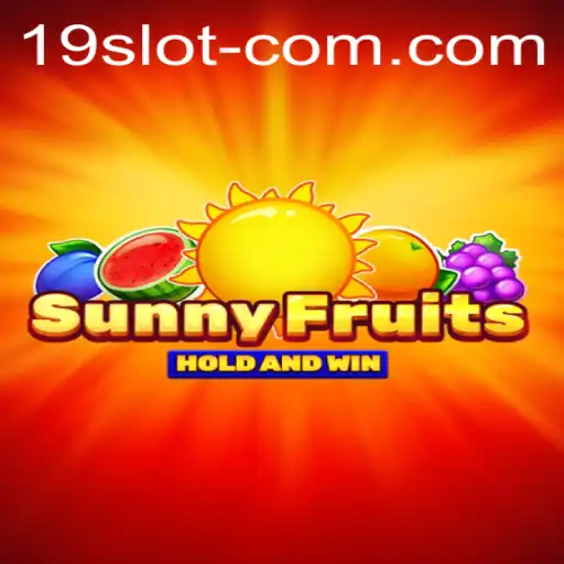 Exploring SunnyFruits: The Appeal of 19 SLOT