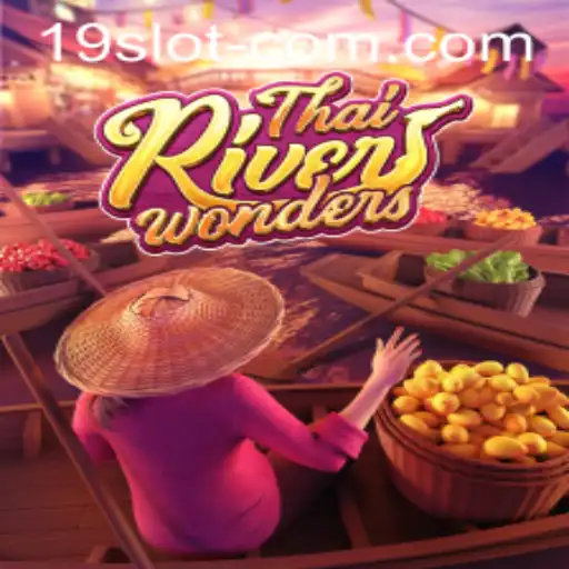 Exploring the Exciting World of ThaiRiverWonders and the 19 SLOT Experience